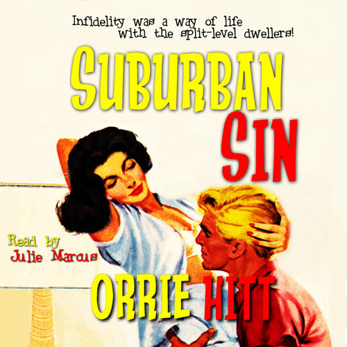 Suburban Sin by Orrie Hitt available on Audible.com